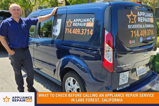 What to Check Before Calling an Appliance Repair Service in Lake Forest, California